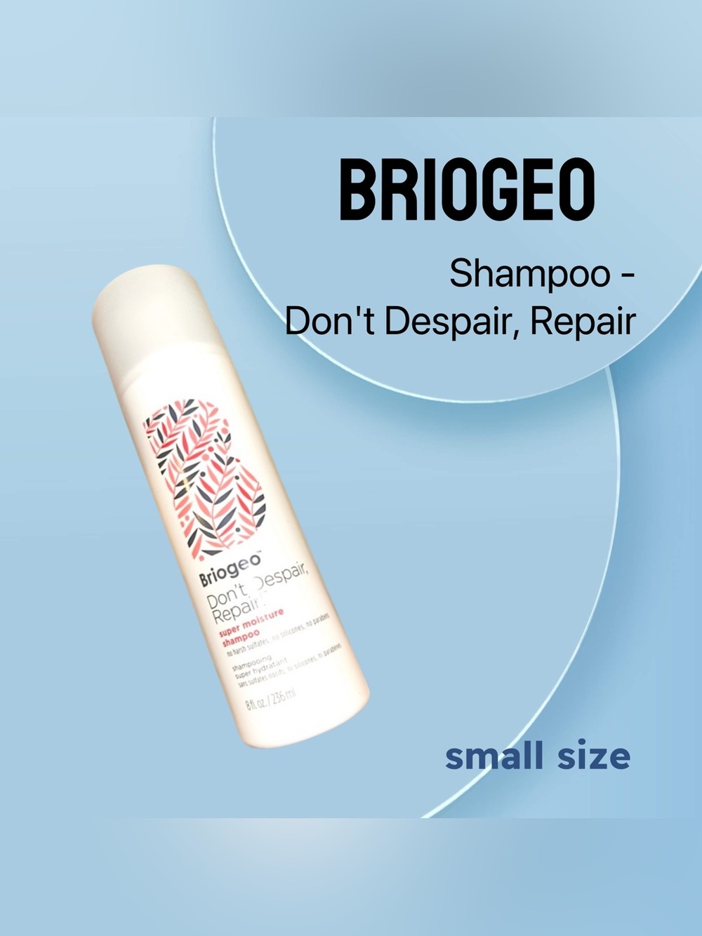🇺🇸🆕NWOB BRIOGEO |SMALL| Legendary Shampoo - Don't Despair, Repair